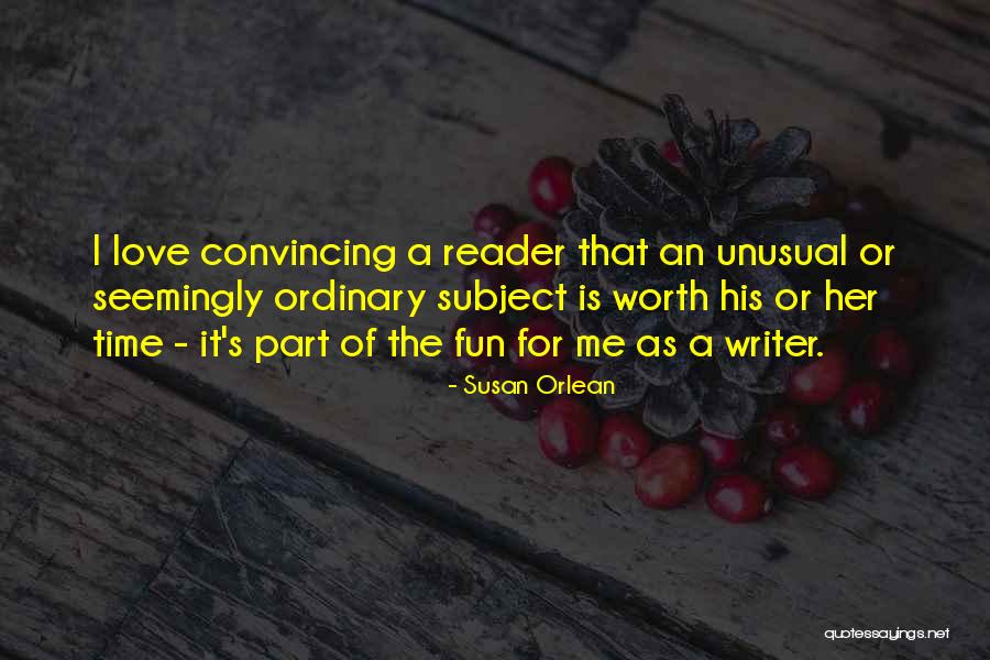 Writer And Part Time Quotes By Susan Orlean Writer And Part Time Quotes By Susan Orlean