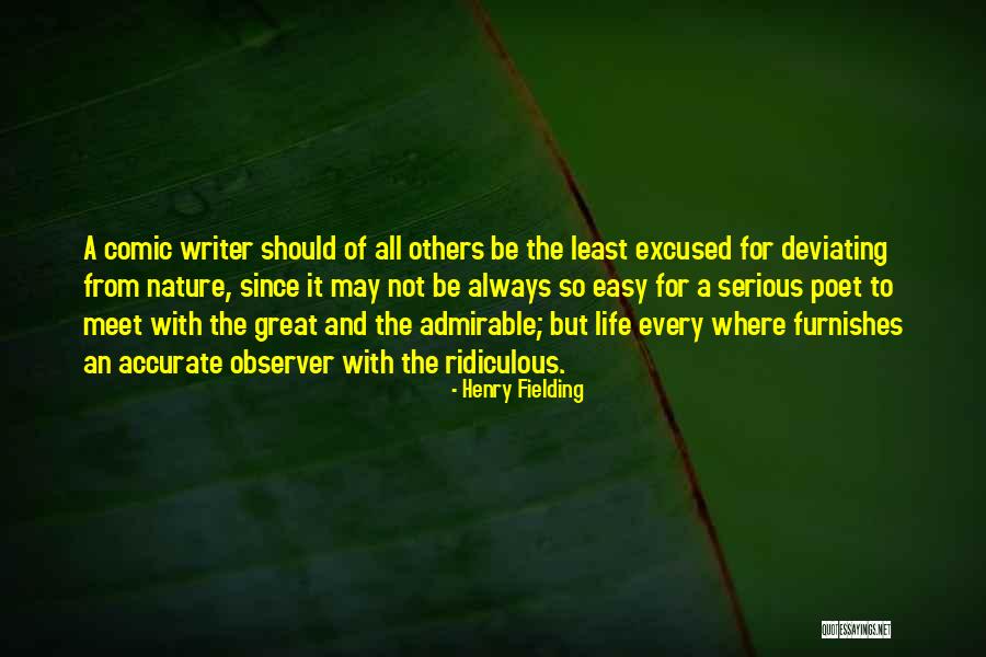 Writer And Poet Quotes By Henry Fielding Writer And Poet Quotes By Henry Fielding