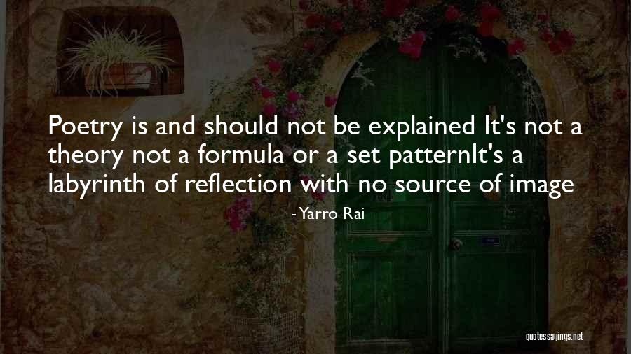 Writer And Poet Quotes By Yarro Rai Writer And Poet Quotes By Yarro Rai