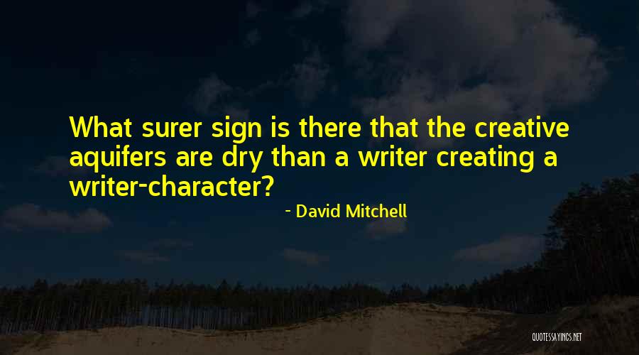 Writer Humor Quotes By David Mitchell Writer Humor Quotes By David Mitchell
