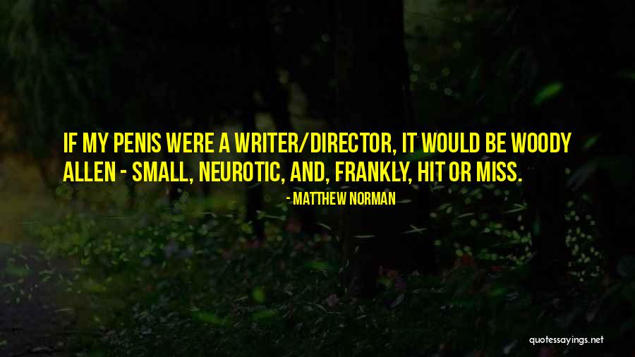 Writer Humor Quotes By Matthew Norman Writer Humor Quotes By Matthew Norman