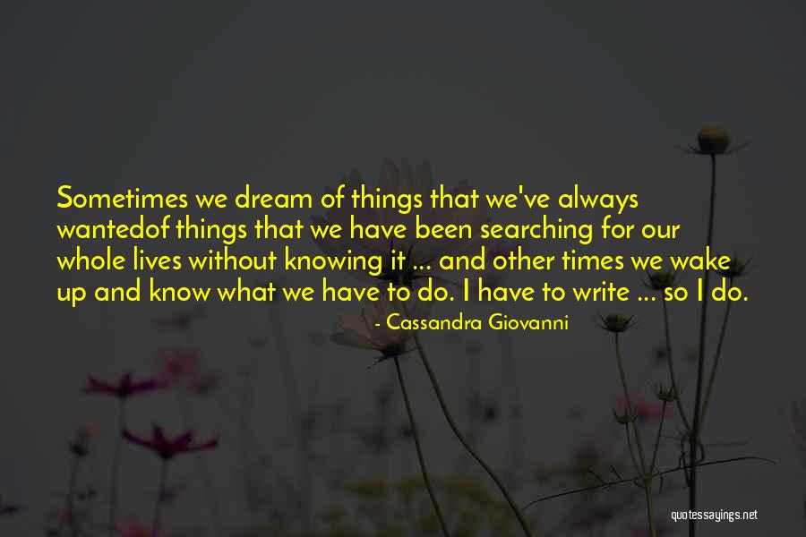 Writer Inspirational Quotes By Cassandra Giovanni Writer Inspirational Quotes By Cassandra Giovanni
