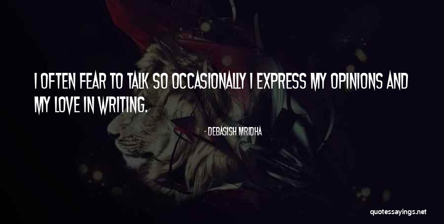 Writer Inspirational Quotes By Debasish Mridha Writer Inspirational Quotes By Debasish Mridha