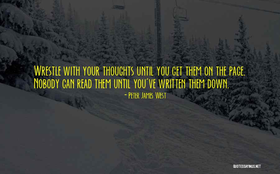 Writer Inspirational Quotes By Peter James West Writer Inspirational Quotes By Peter James West