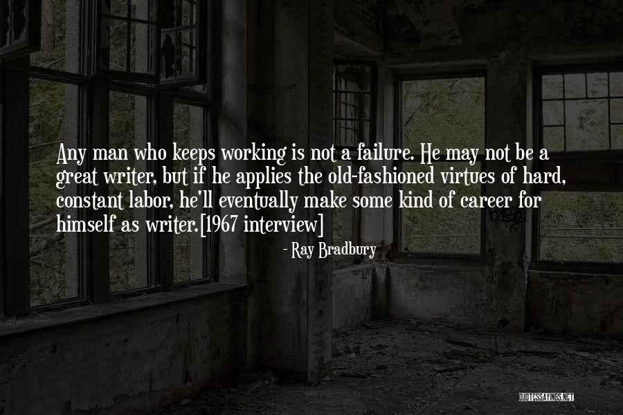 Writer Inspirational Quotes By Ray Bradbury Writer Inspirational Quotes By Ray Bradbury