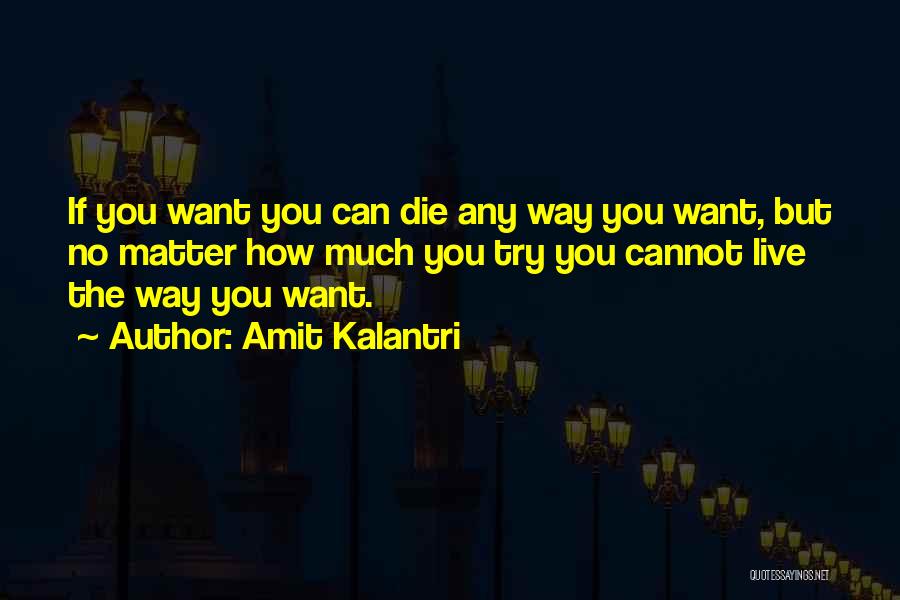 Writer Motivational Quotes By Amit Kalantri