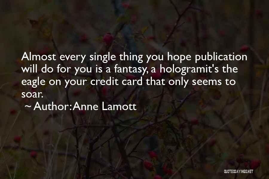 Writer S Advice Quotes By Anne Lamott