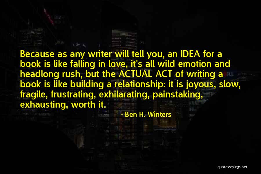 Writer S Advice Quotes By Ben H. Winters