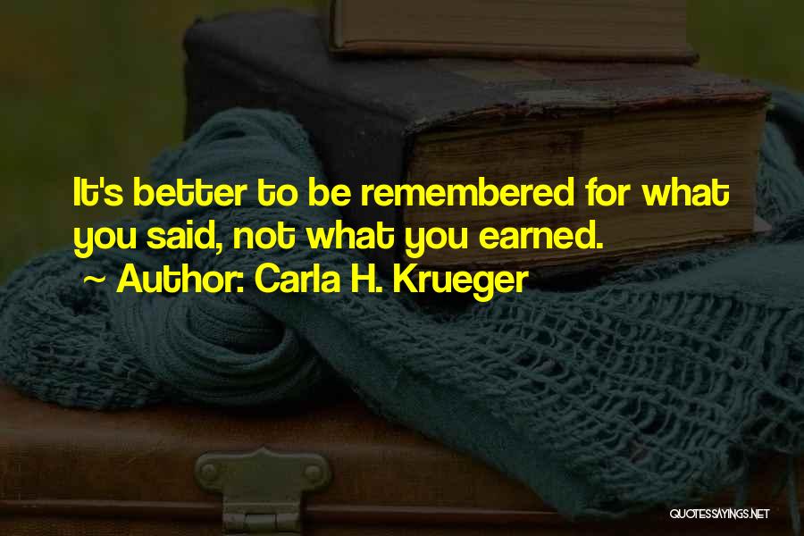 Writer S Advice Quotes By Carla H. Krueger