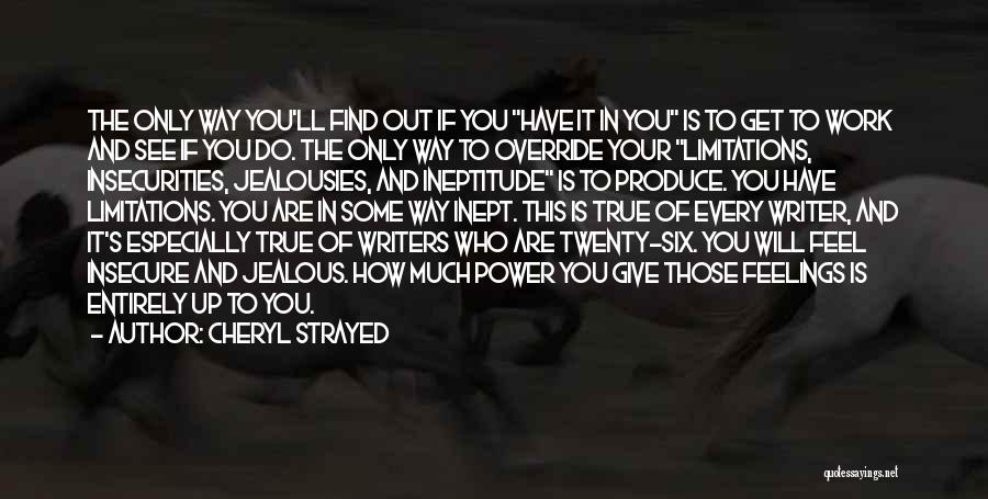 Writer S Advice Quotes By Cheryl Strayed