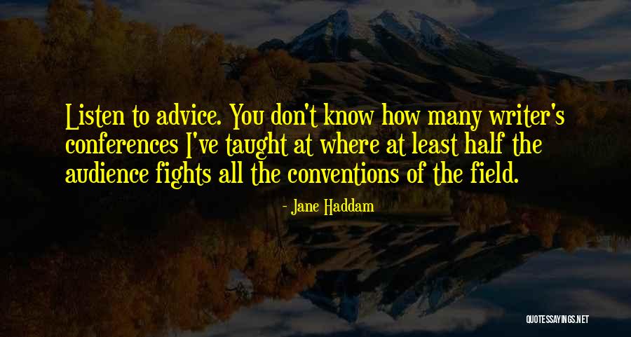 Writer S Advice Quotes By Jane Haddam