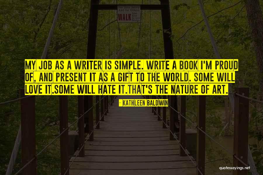 Writer S Advice Quotes By Kathleen Baldwin