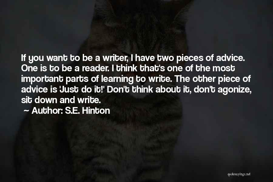 Writer S Advice Quotes By S.E. Hinton