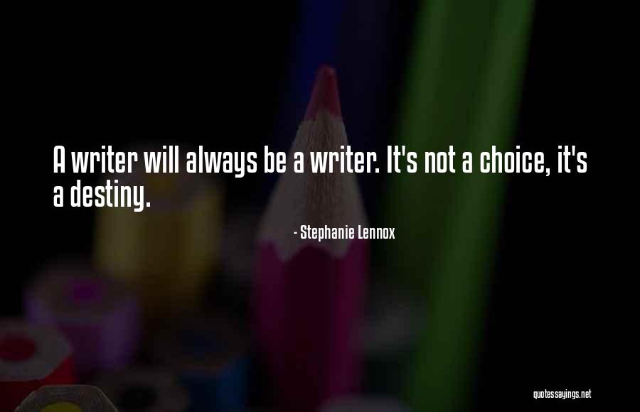 Writer S Advice Quotes By Stephanie Lennox