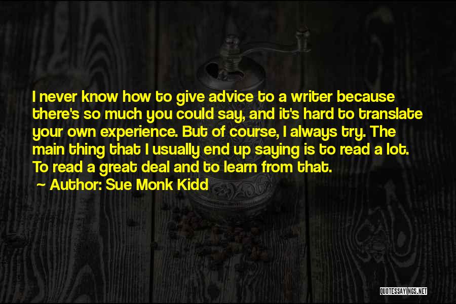 Writer S Advice Quotes By Sue Monk Kidd
