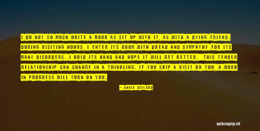Writer S Disorders Quotes By Annie Dillard Writer S Disorders Quotes By Annie Dillard