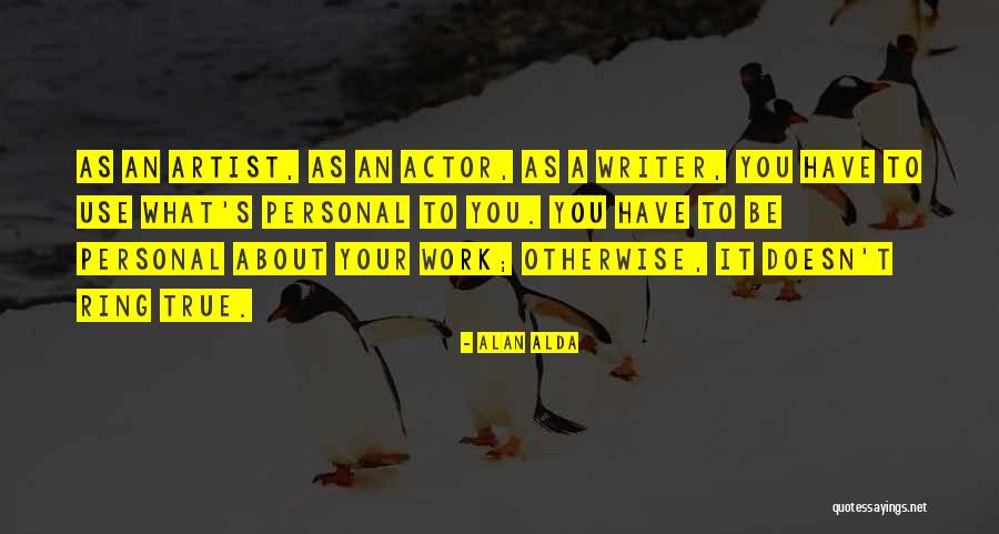 Writer S Quotes By Alan Alda