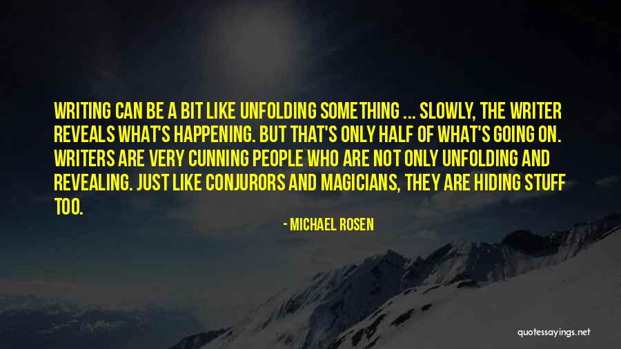 Writer S Quotes By Michael Rosen