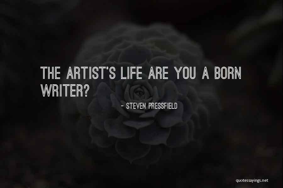 Writer S Quotes By Steven Pressfield