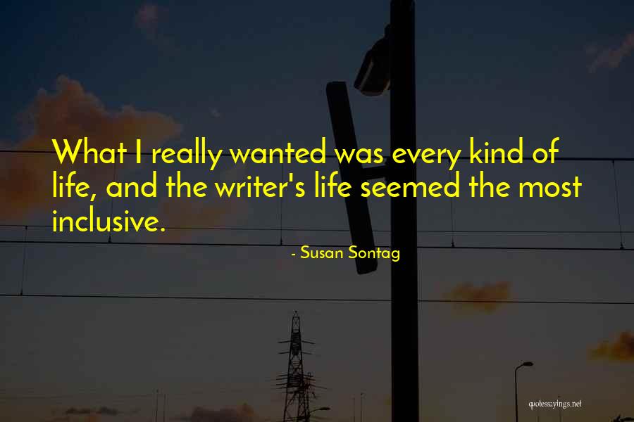 Writer S Quotes By Susan Sontag