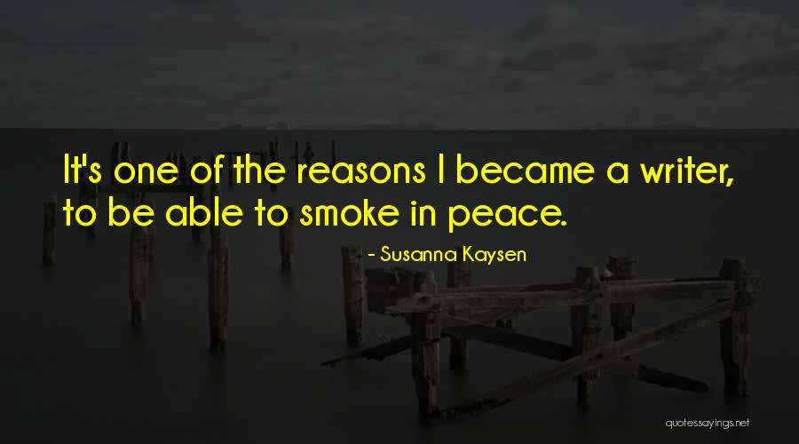 Writer S Quotes By Susanna Kaysen