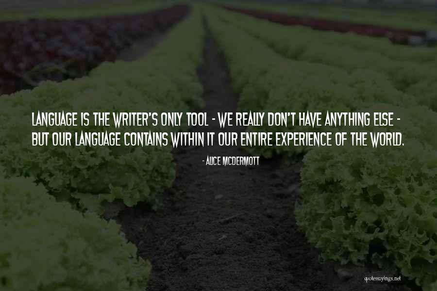 Writer S World Quotes By Alice McDermott Writer S World Quotes By Alice McDermott