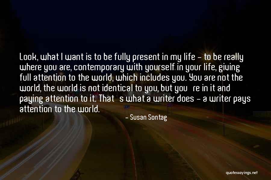 Writer S World Quotes By Susan Sontag Writer S World Quotes By Susan Sontag