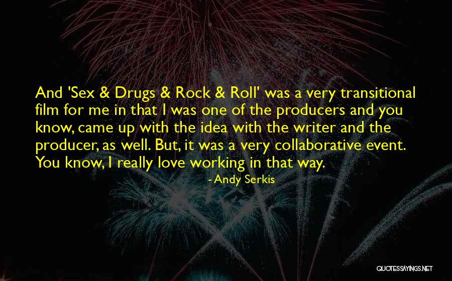Writer That Did Drugs Quotes By Andy Serkis Writer That Did Drugs Quotes By Andy Serkis