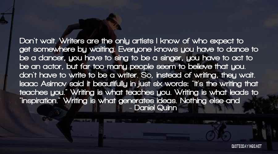 Writer That Did Drugs Quotes By Daniel Quinn Writer That Did Drugs Quotes By Daniel Quinn