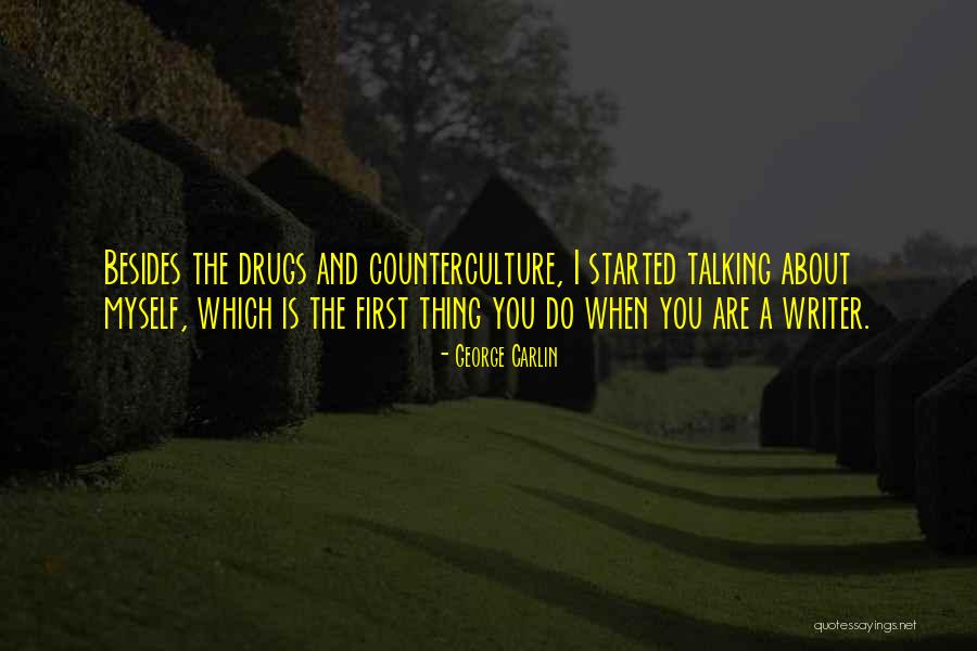 Writer That Did Drugs Quotes By George Carlin Writer That Did Drugs Quotes By George Carlin