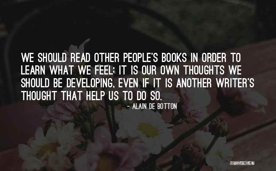 Writer Thoughts Quotes By Alain De Botton Writer Thoughts Quotes By Alain De Botton