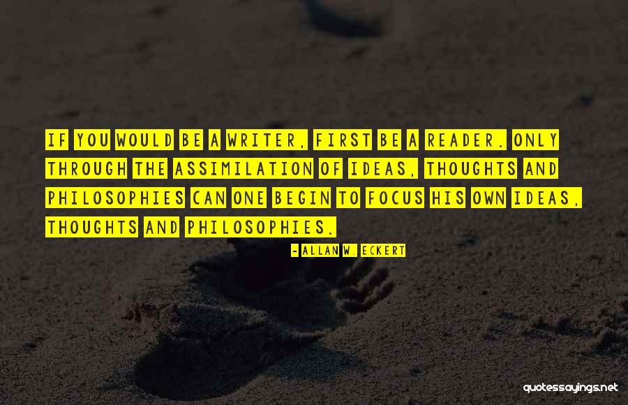 Writer Thoughts Quotes By Allan W. Eckert Writer Thoughts Quotes By Allan W. Eckert