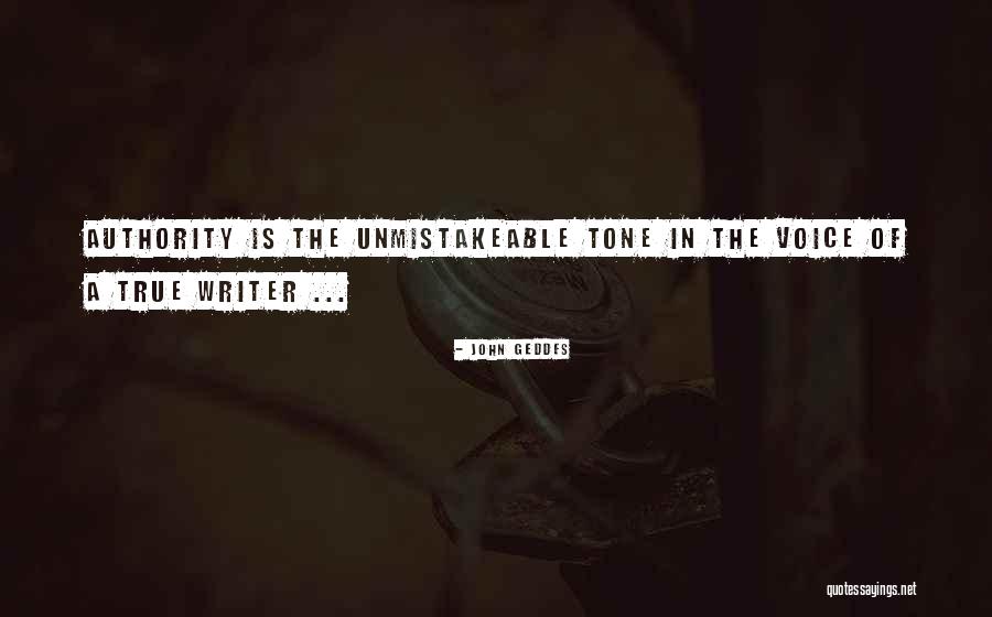 Writer Tone Quotes By John Geddes Writer Tone Quotes By John Geddes