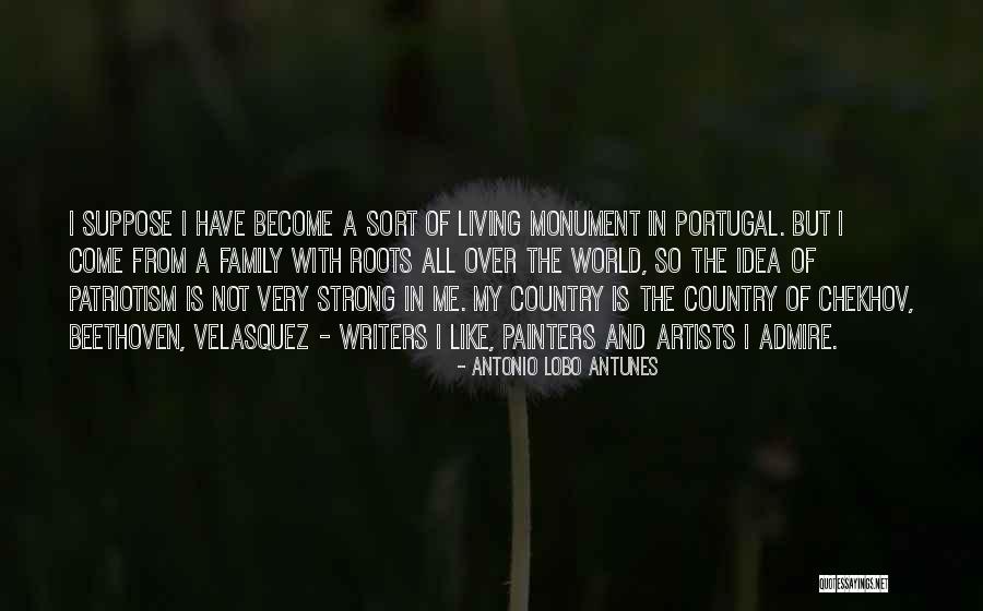 Writers And Artists Quotes By Antonio Lobo Antunes