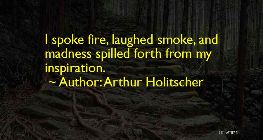 Writers And Artists Quotes By Arthur Holitscher