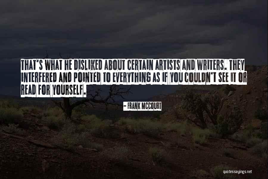 Writers And Artists Quotes By Frank McCourt