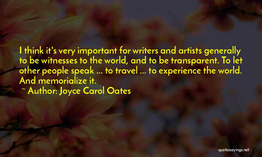 Writers And Artists Quotes By Joyce Carol Oates