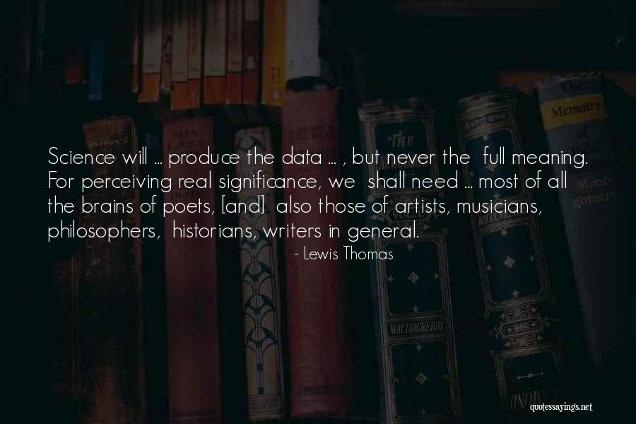 Writers And Artists Quotes By Lewis Thomas