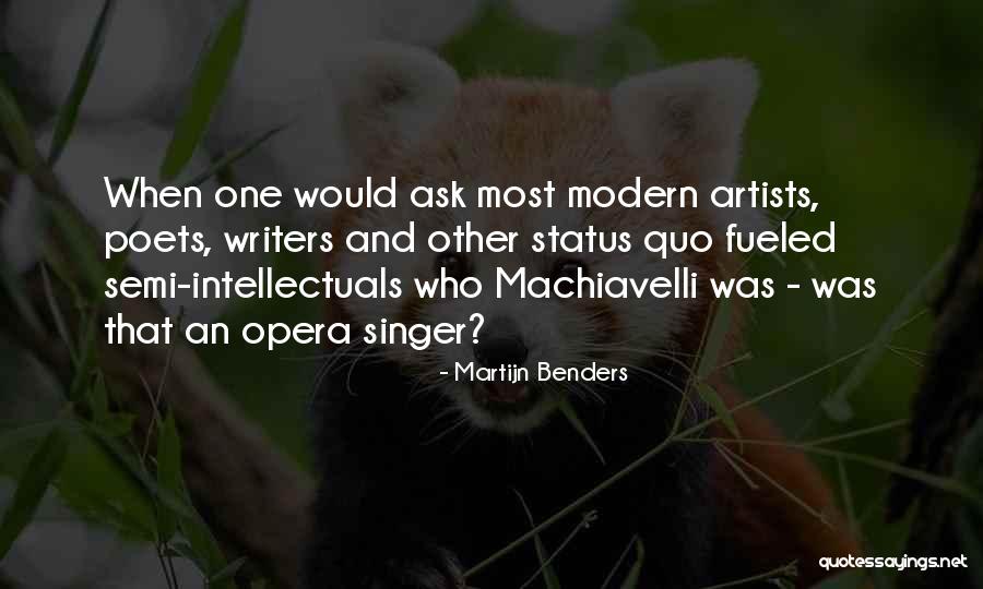 Writers And Artists Quotes By Martijn Benders