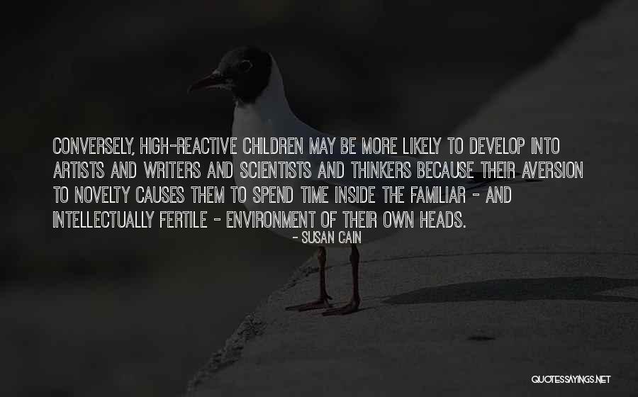 Writers And Artists Quotes By Susan Cain