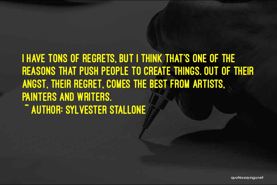 Writers And Artists Quotes By Sylvester Stallone