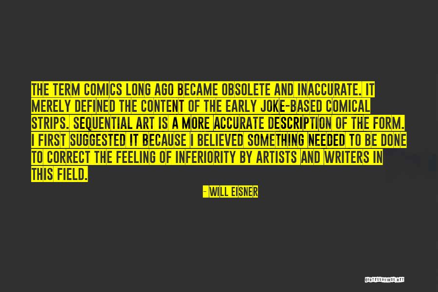 Writers And Artists Quotes By Will Eisner