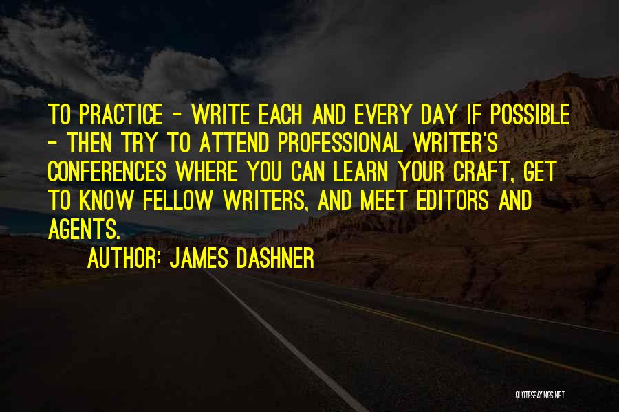 Writers And Editors Quotes By James Dashner