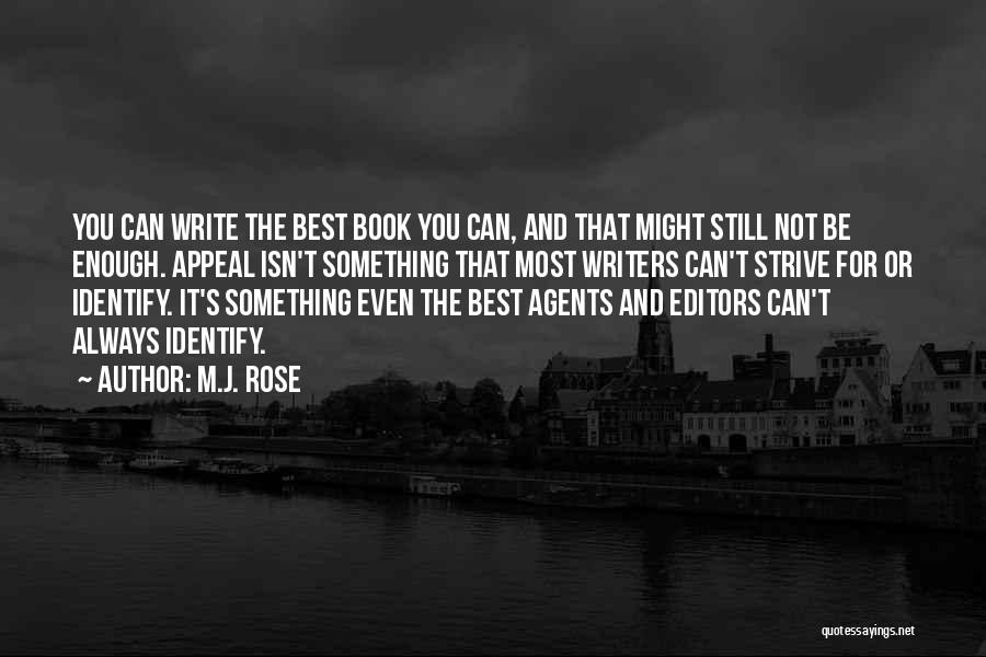 Writers And Editors Quotes By M.J. Rose