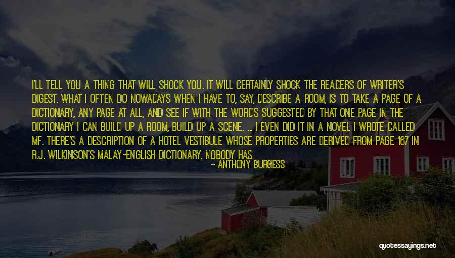Writers And Life Quotes By Anthony Burgess Writers And Life Quotes By Anthony Burgess