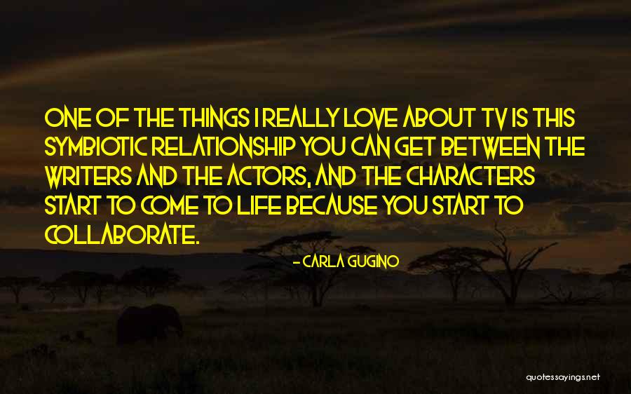 Writers And Life Quotes By Carla Gugino Writers And Life Quotes By Carla Gugino