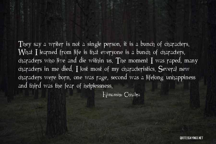Writers And Life Quotes By Himanshu Chhabra Writers And Life Quotes By Himanshu Chhabra