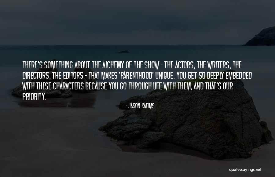 Writers And Life Quotes By Jason Katims Writers And Life Quotes By Jason Katims