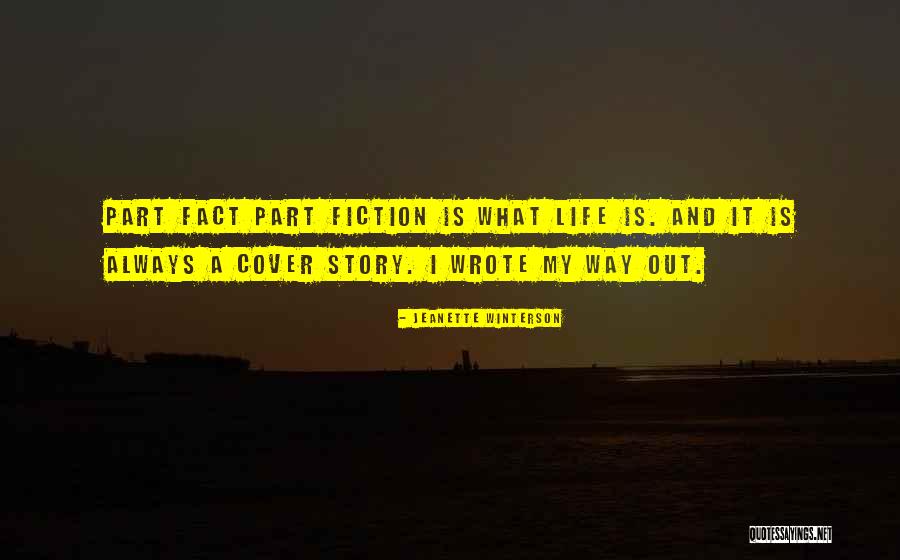 Writers And Life Quotes By Jeanette Winterson Writers And Life Quotes By Jeanette Winterson