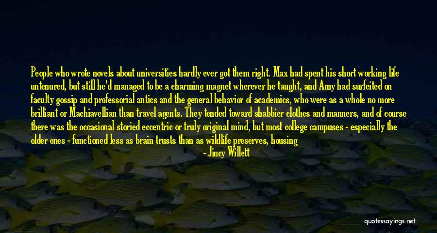 Writers And Life Quotes By Jincy Willett Writers And Life Quotes By Jincy Willett